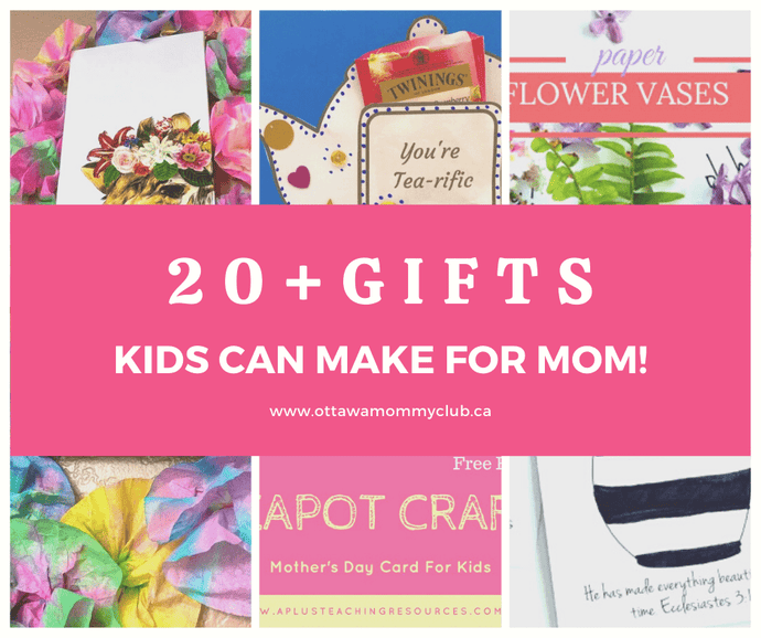 20+ Gifts Kids Can Make For Mom